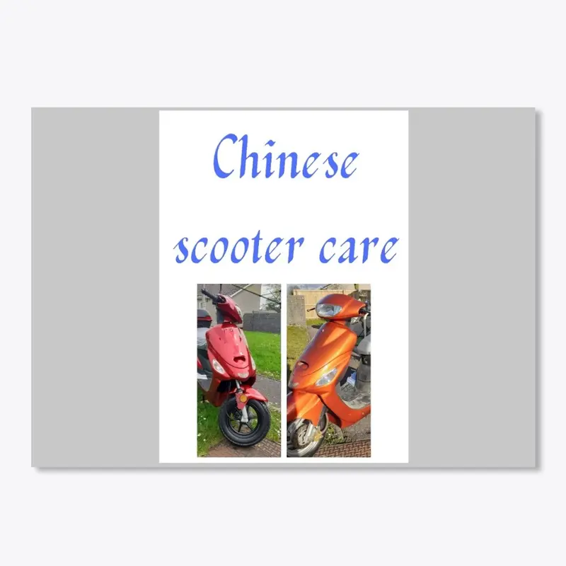 Chinese scooter care