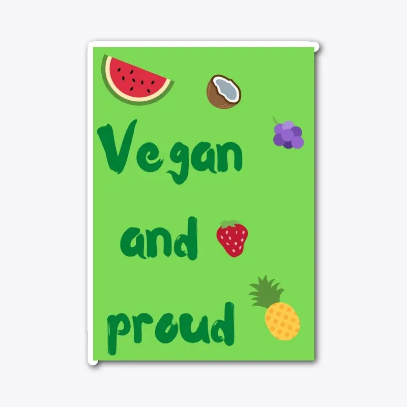 Vegan and proud